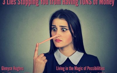 3 Lies Stopping You From Having Tons of Money