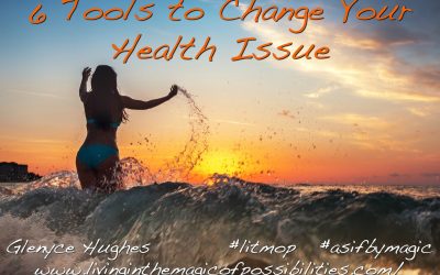 6 Tools to Change Your Health Issue