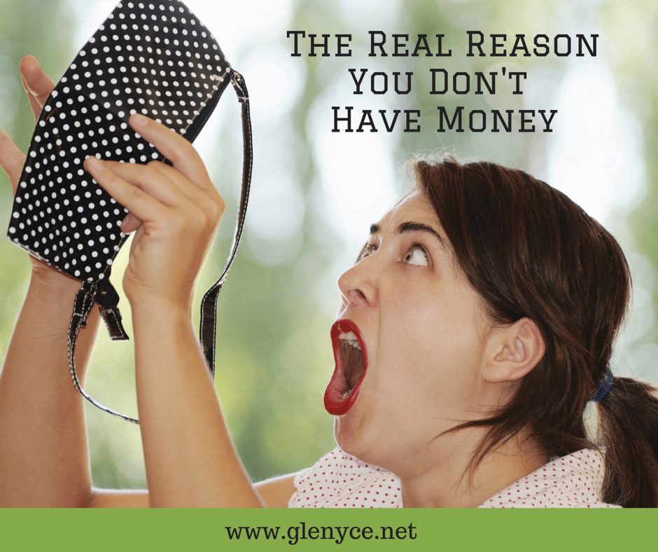 The Real Reason You Don’t Have Money