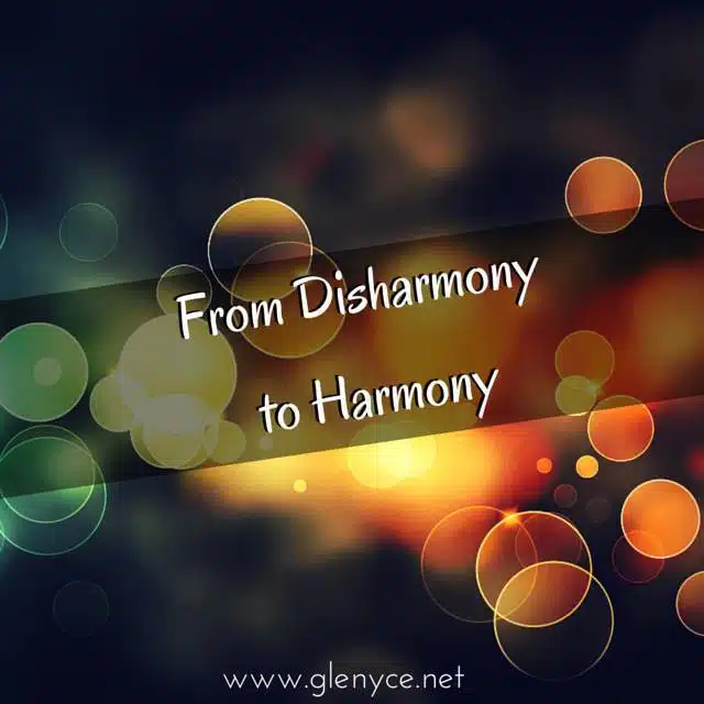 From Disharmony to Harmony