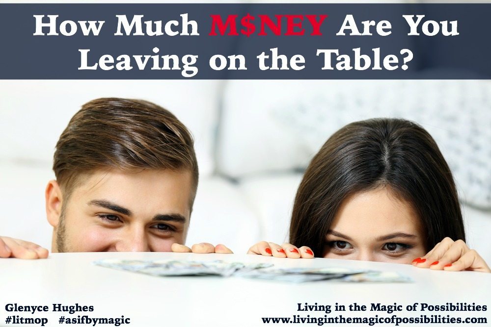 How Much Money Are You Leaving On the Table?