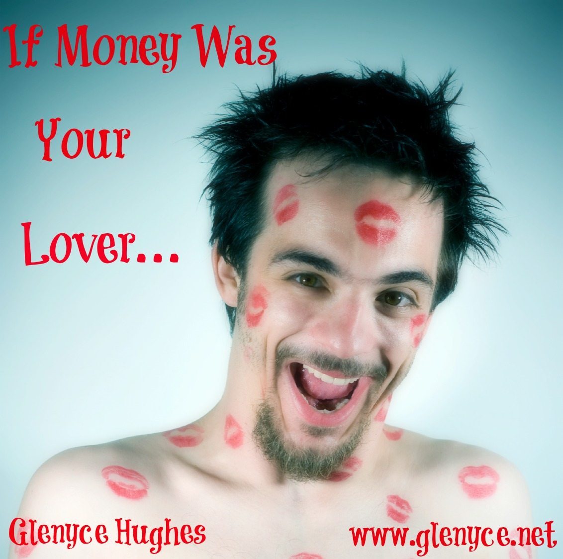 If Money was Your Lover