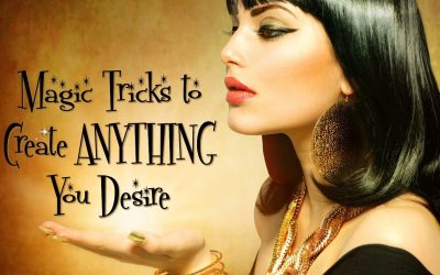 Magic Tricks to Create Anything You Desire