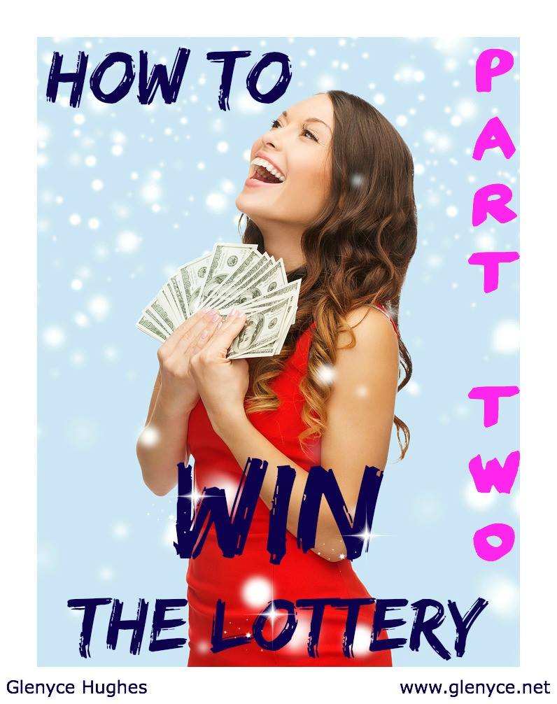How to Win The Lottery Part 2