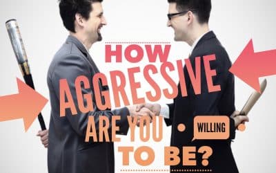 How Aggressive Are You Willing to Be?