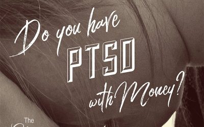 Do You Have PTSD with Money?