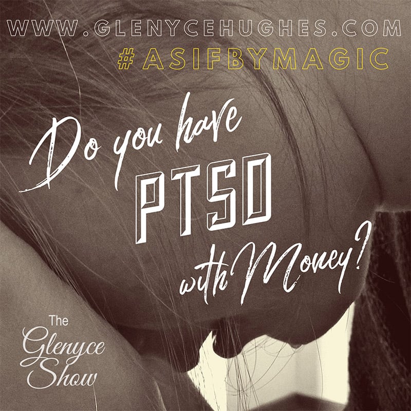 Do You Have PTSD with Money?