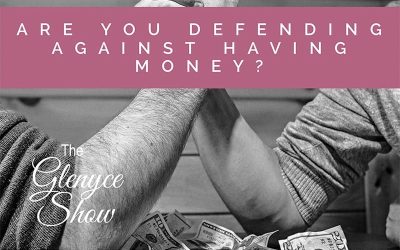 Are You Defending Against Having Money