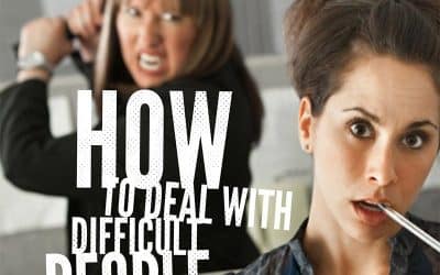 How to Deal with Difficult People