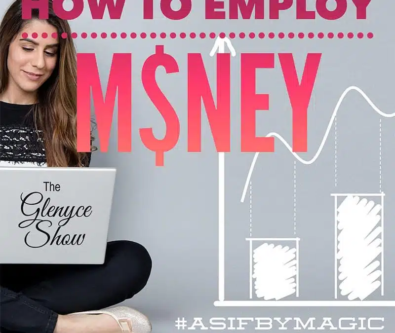 How to Employ Money