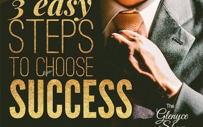 3 Easy Steps to Choose Success