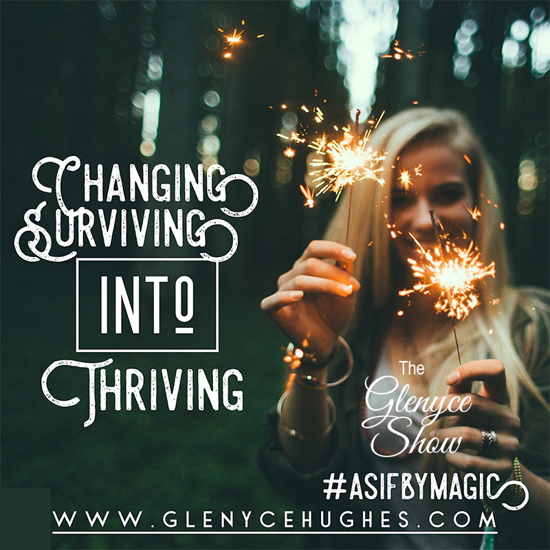 Changing Surviving INTO Thriving