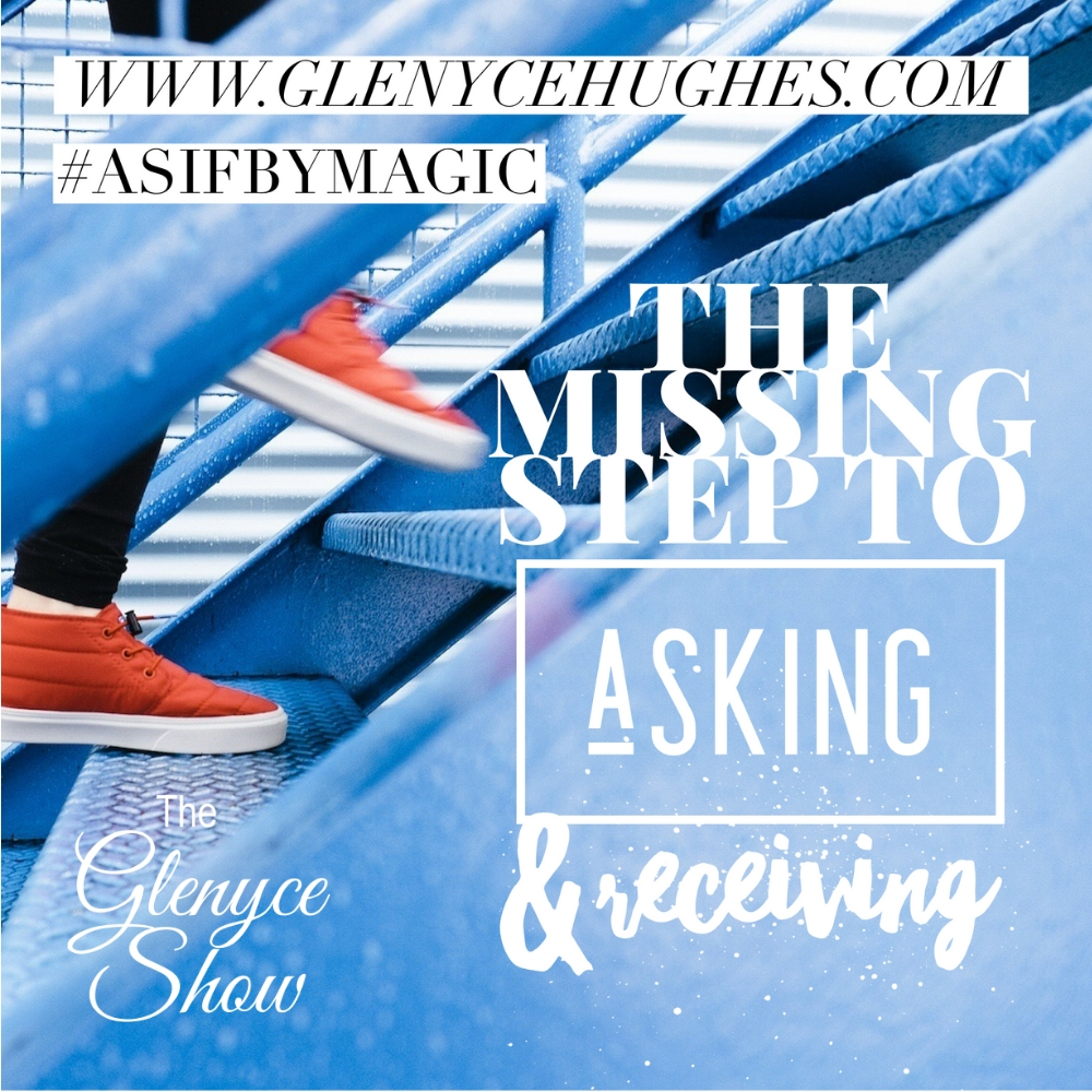 The Missing Step to Asking and Receiving