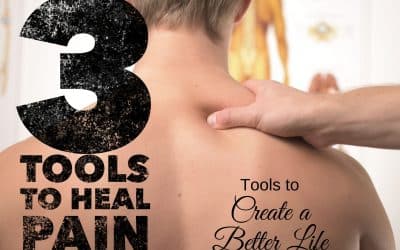 3 Tools to Heal Pain