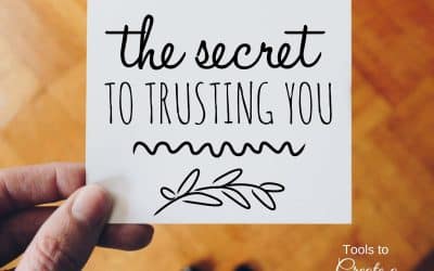 The Secret to Trusting You