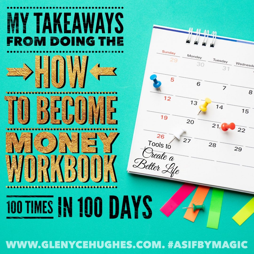 My Takeaways from Doing the How to Become Money Workbook Questions 100 times in 100 Days