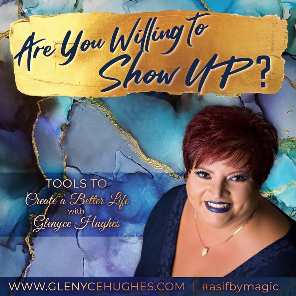 are-you-willing-to-show-up-glenyce-hughes