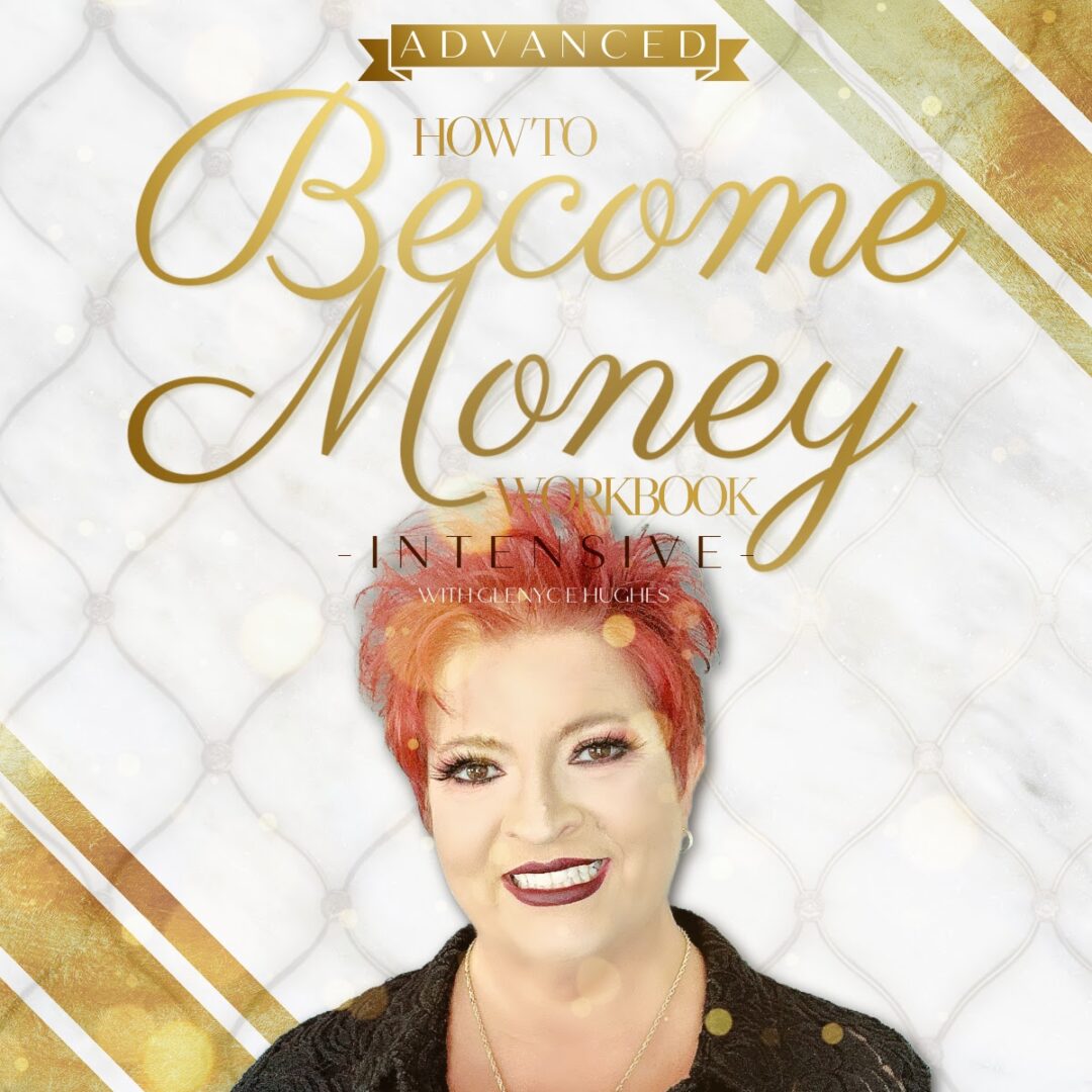 Advanced How to Become Money Workbook INTENSIVE – September 2021