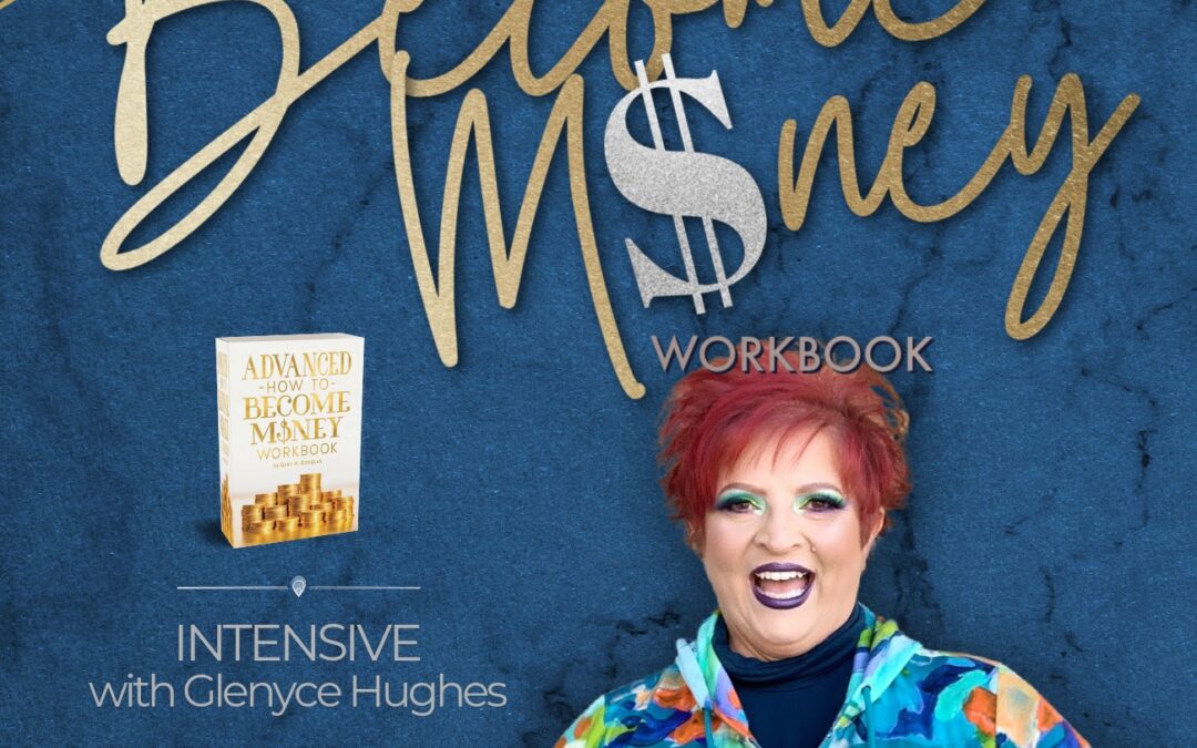 Advanced How to Become Money Workbook INTENSIVE (January 2022)