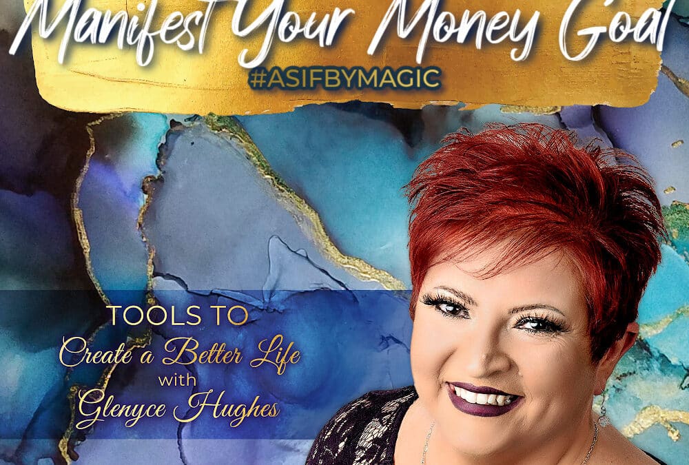 Tools to Manifest Your Money Goal #asifbymagic