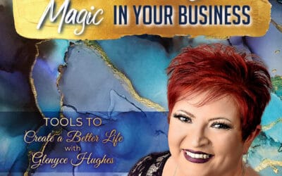 Energetic Tools to Create Magic in Your Business