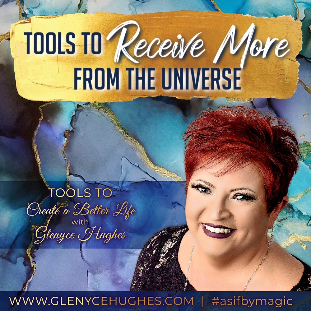 Tools to Receive More from the Universe