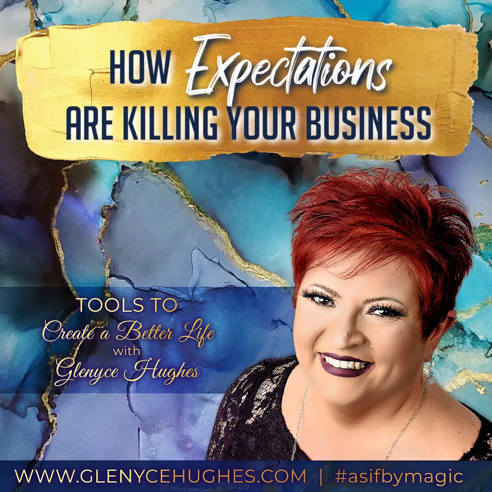 How Expectations Are Killing Your Business