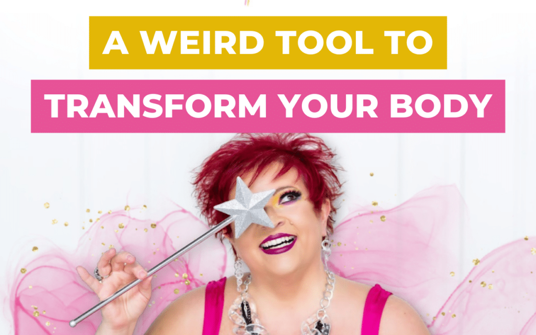 A Weird Tool to Transform Your Body