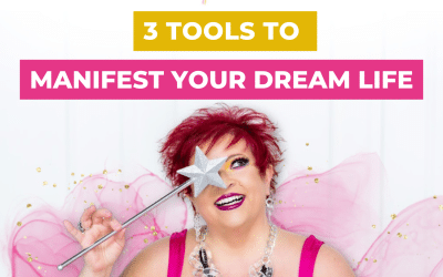 3 Tools to Manifest Your Dream Life