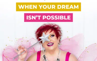 When Your Dream Isn’t Possible