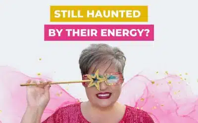 Still Haunted by Their Energy?