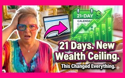 How 21 Days Reset My Wealth Ceiling and Transformed My Life