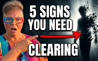 5 Signs You Need to Be Cleared Energetically